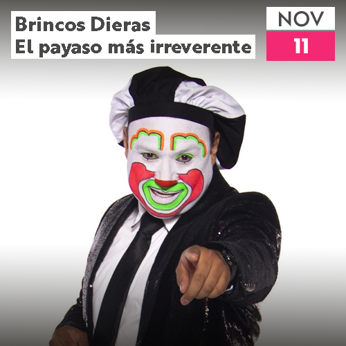 Brincos Dieras, el payaso más irreverente Events