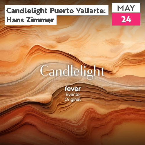 Candlelight Puerto Vallarta: Hans Zimmer (May)