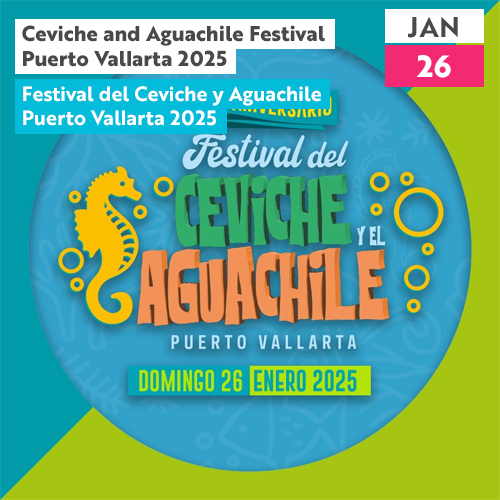 Ceviche and Aguachile Festival Puerto Vallarta 2025