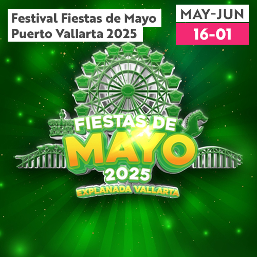 Festival Fiestas de Mayo Puerto Vallarta 2025