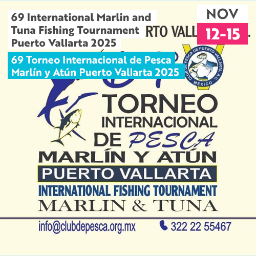 69 International Marlin and Tuna Fishing Tournament Puerto Vallarta 2025