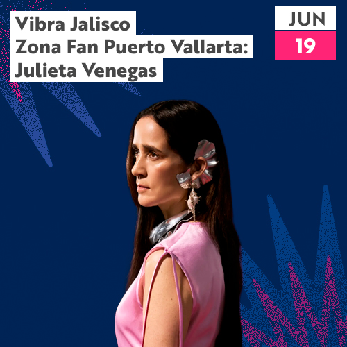 Vibra Jalisco Fan Zone Puerto Vallarta: Julieta Venegas